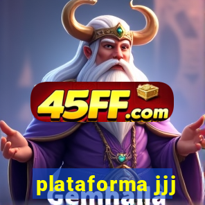 plataforma jjj